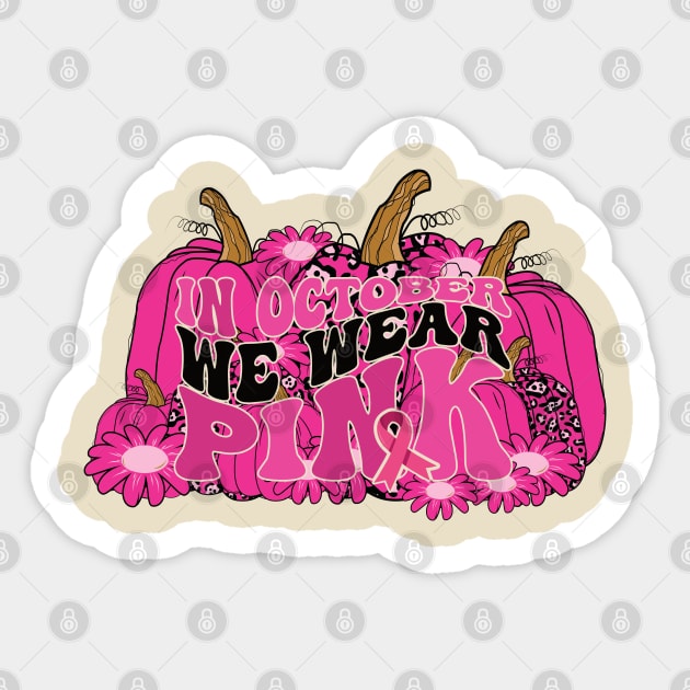 In October We Wear Pink flower groovy Breast Cancer Awareness Ribbon Cancer Ribbon Cut Sticker by Gaming champion